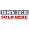 Signmission Dry Ice Sold Here Banner Concession Stand Food Truck Single Sided B-30050 - alternate 1